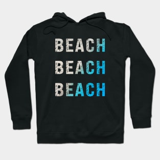 Beach Beach Beach Sand and Ocean Typography Design Hoodie